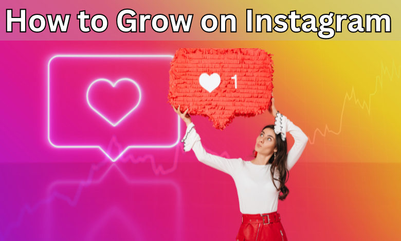 5 Best Tips To Grow on Instagram